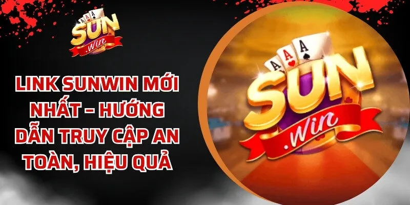 Link Sunwin Mới Nhất