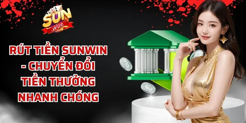 Rút Tiền Sunwin