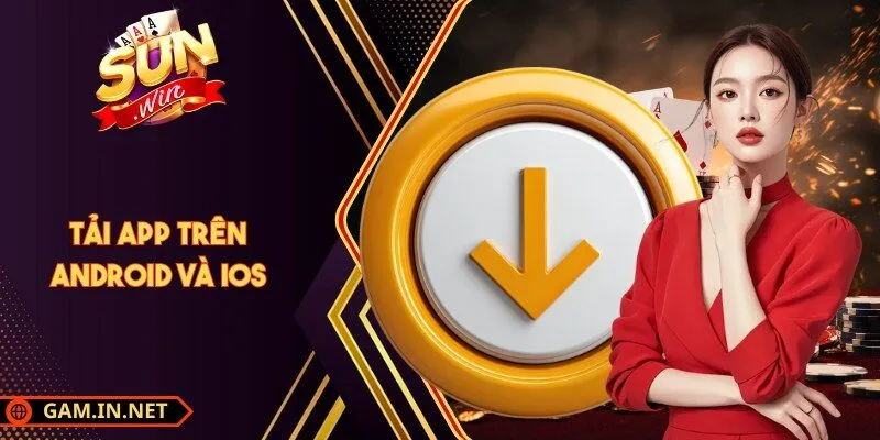 Tải app trên Android và iOS